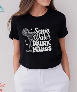 Save Water Drink Margs T Shirt, Alcoholist Shirt, Drinking T Shirt