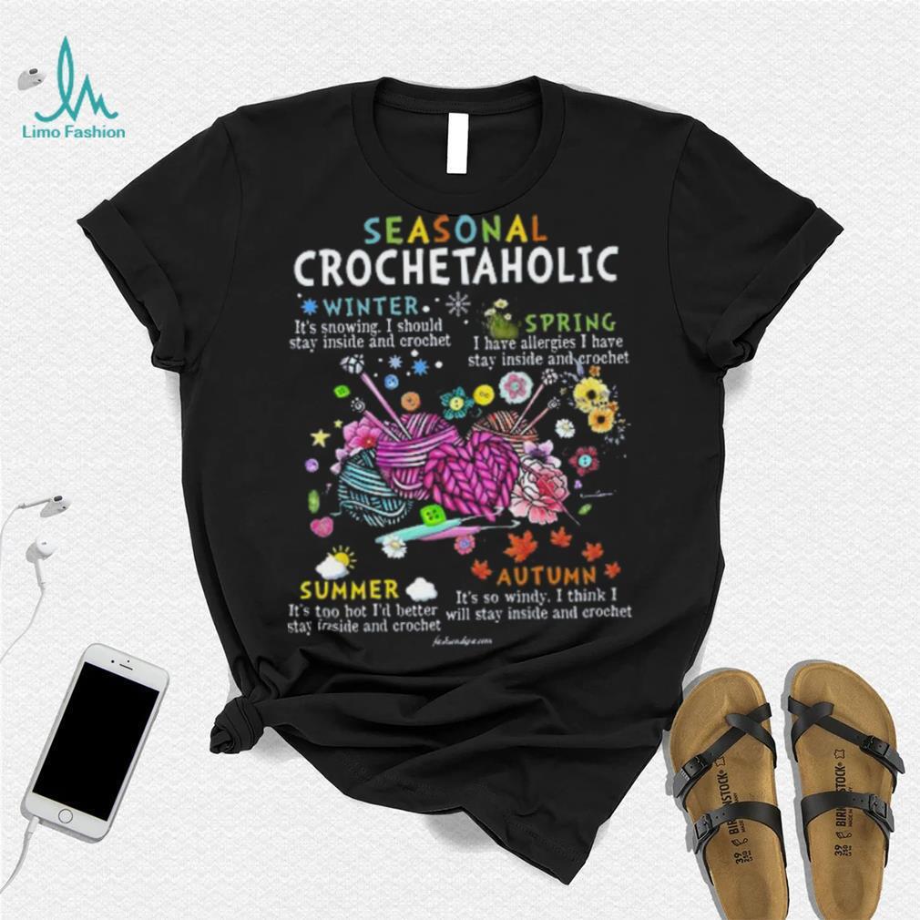 Seasonal Crochetaholic Shirt Seasonal Crochetaholic Shirt