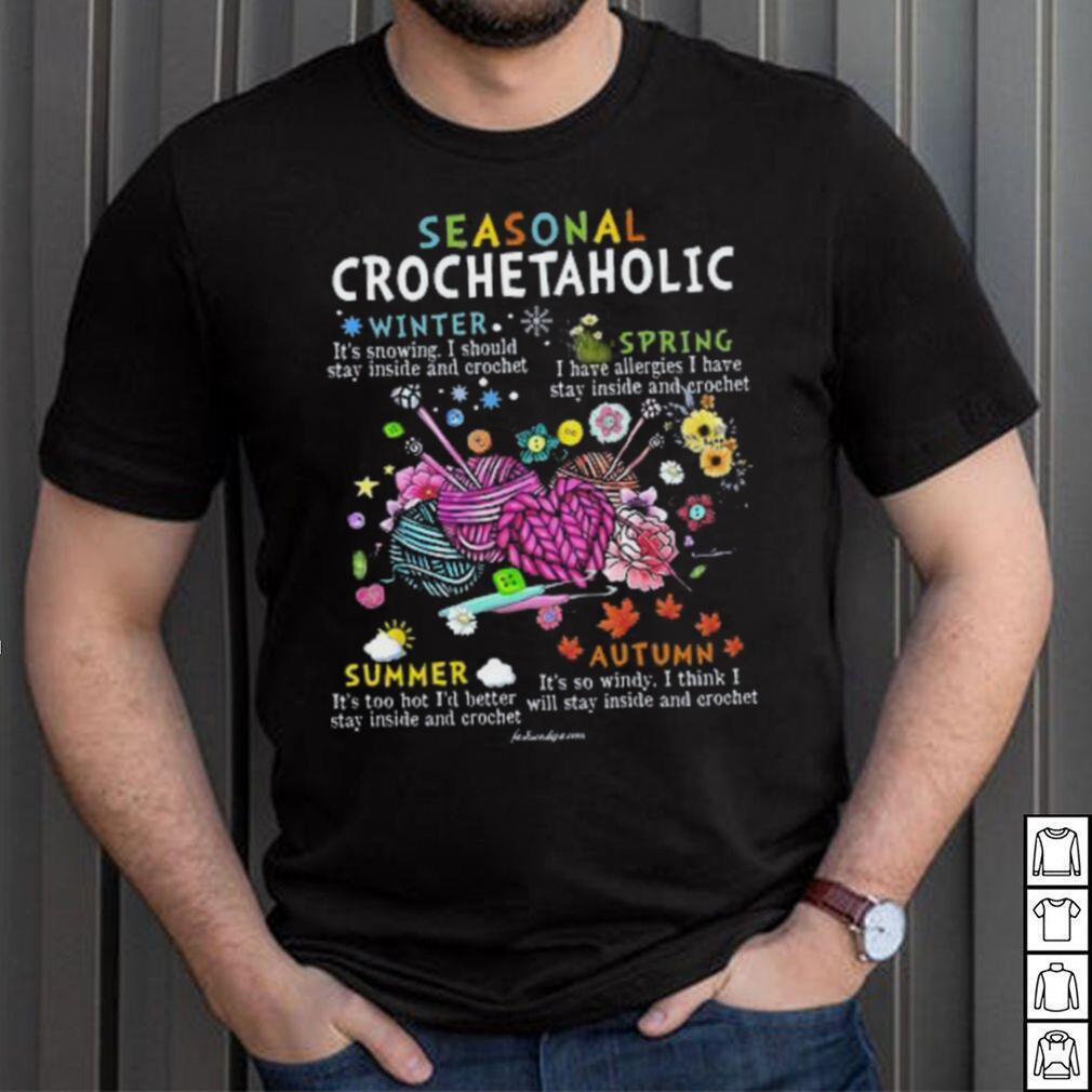 Seasonal Crochetaholic Shirt Seasonal Crochetaholic Shirt