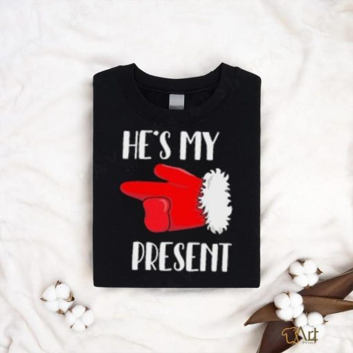 She’s My Gift He’s My Present Matching Christmas T shirt