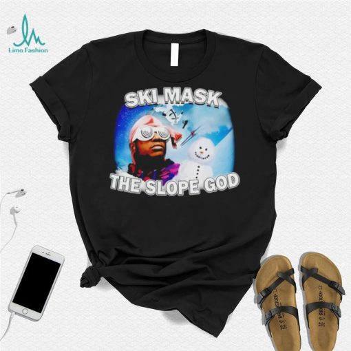 Ski Mask The Slope God shirt