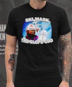 Ski Mask The Slope God shirt