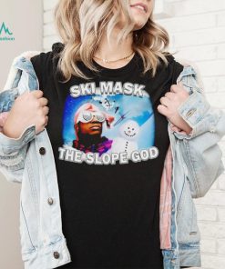 Ski Mask The Slope God shirt