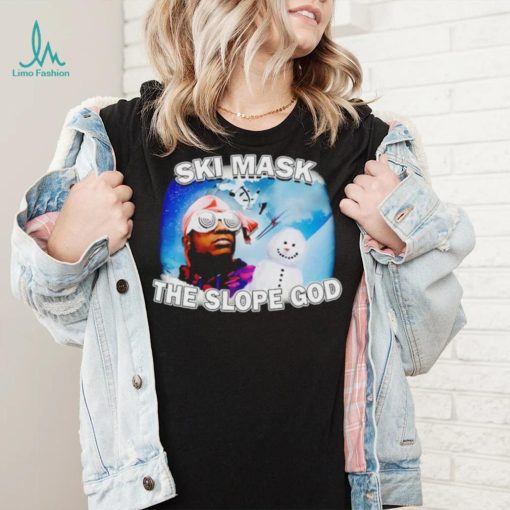 Ski Mask The Slope God shirt