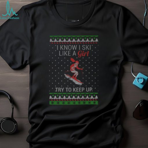 Ski like a girl Shirt