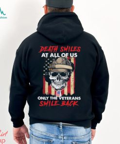 Skull Death Smiles at all of us only the Veterans smile back 2023 T Shirt