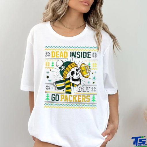 Skull dead inside but go Green Bay Packers Ugly Christmas shirt