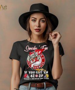 Smoke ’em if you got ’em Alabama 42 28 LSU Tigers November 4 2023 shirt