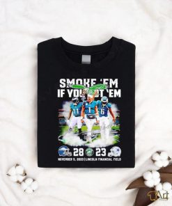 Smoke ’em if you got ’em Philadelphia Eagles 28 23 Dallas Cowboys signatures shirt