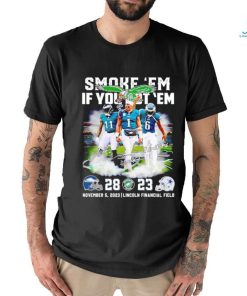 Smoke ’em if you got ’em Philadelphia Eagles 28 23 Dallas Cowboys signatures shirt