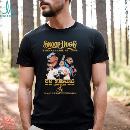 Snoop Dogg I Wanna Thank Me Your 32 Years 1992 2024 Memories Shirt