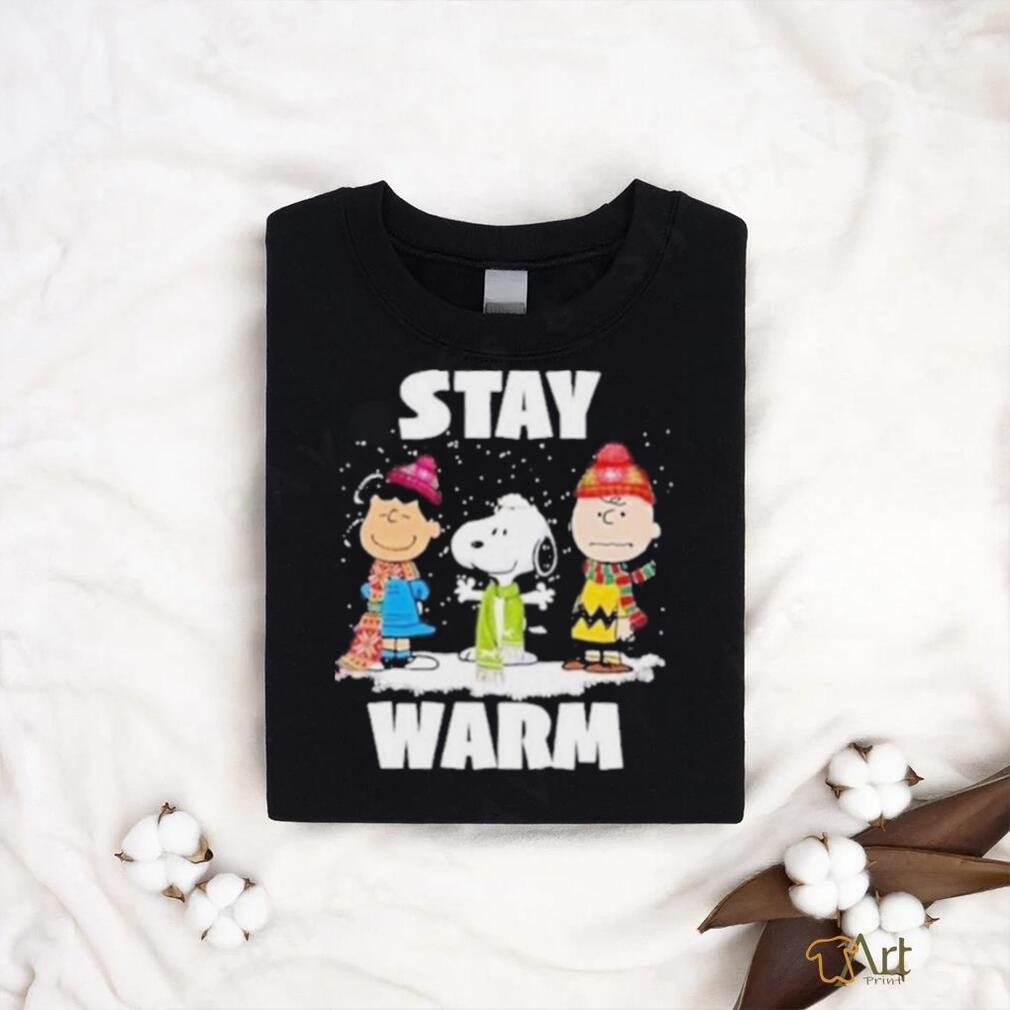 Snoopy Christmas Stay Warm Snoopy Stay Warm Christmas Shirt Snoopy Christmas Stay Warm Snoopy Stay Warm Christmas Shirt