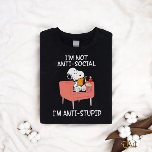 Snoopy I’m not antisocial I’m anti stupid shirt