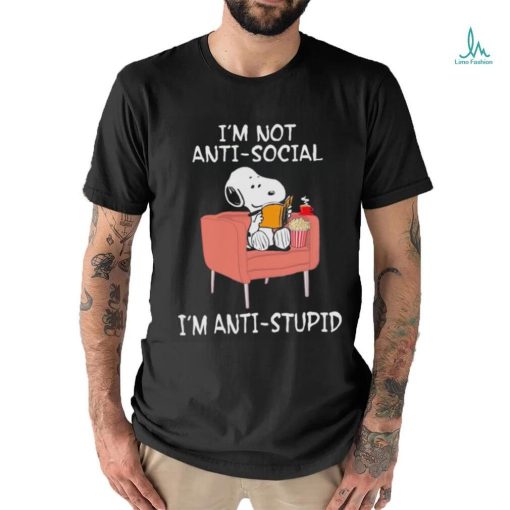 Snoopy I’m not antisocial I’m anti stupid shirt