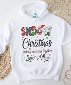 Snoopy hat santa christmas making memories together love mom merry christmas shirt