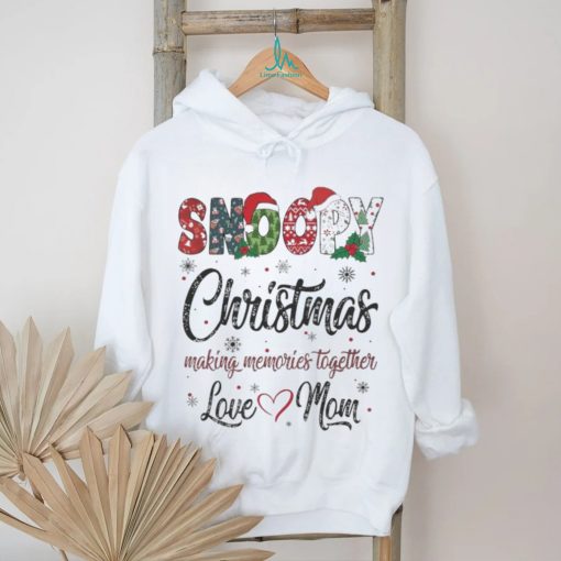 Snoopy hat santa christmas making memories together love mom merry christmas shirt