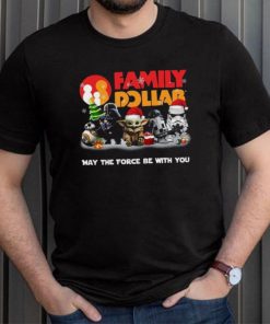 Star Wars Family Dollar Not For The Weak Merry Christmas Shirt