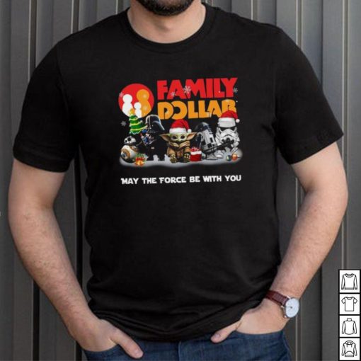 Star Wars Family Dollar Not For The Weak Merry Christmas Shirt
