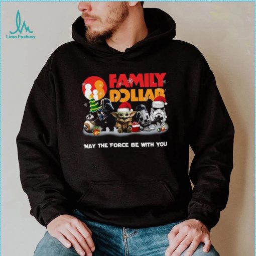 Star Wars Family Dollar Not For The Weak Merry Christmas Shirt