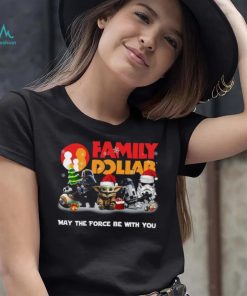 Star Wars Family Dollar Not For The Weak Merry Christmas Shirt