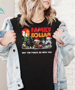 Star Wars Family Dollar Not For The Weak Merry Christmas Shirt
