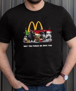 Star Wars Mcdonald's Family Dollar May The Force Be With You Chrismast Shirt Shirt, hoodie, sweater, long sleeve and tank top Star Wars Mcdonald's Family Dollar May The Force Be With You Chrismast Shirt Shirt