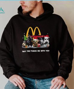 Star Wars Mcdonald's Family Dollar May The Force Be With You Chrismast Shirt Shirt, hoodie, sweater, long sleeve and tank top Star Wars Mcdonald's Family Dollar May The Force Be With You Chrismast Shirt Shirt