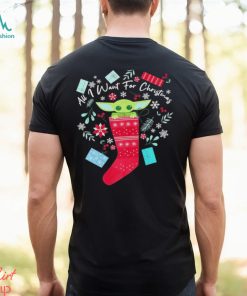 Star Wars The Mandalorian The Child All I Want For Christmas 2023 Shirt