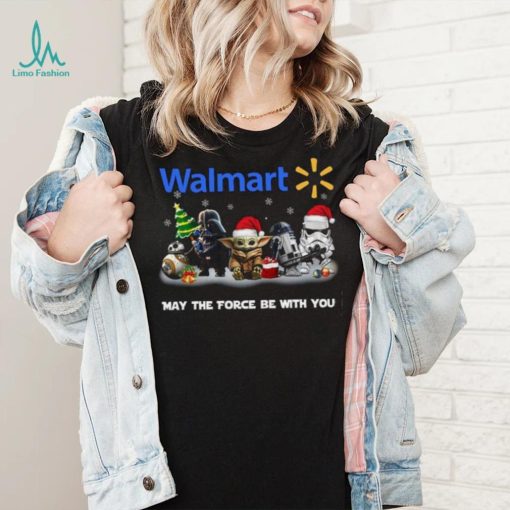 Star Wars Walmart Family Dollar May The Force Be With You Chrismast Shirt Shirt