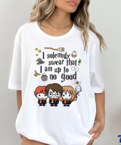 Swear That I Am Up To No Good Shirt