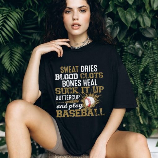 Sweat Dries Blood Clots Play Baseball   Vintage Baseball T shirt Classic T Shirt