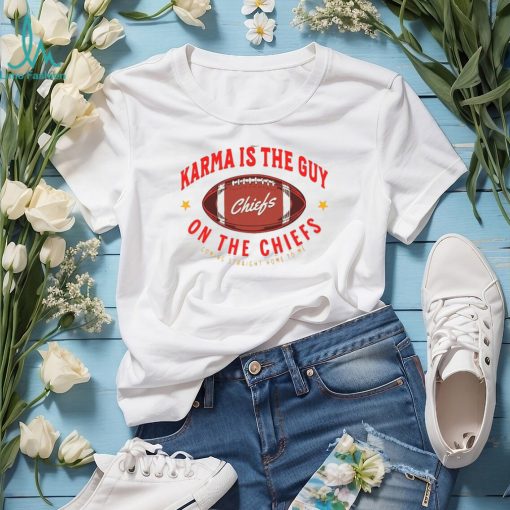 Taylor Sw, Ift Shirt Karma Is The Guy On The Chiefs Shirt