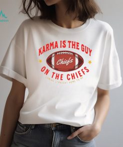 Taylor Sw, Ift Shirt Karma Is The Guy On The Chiefs Shirt
