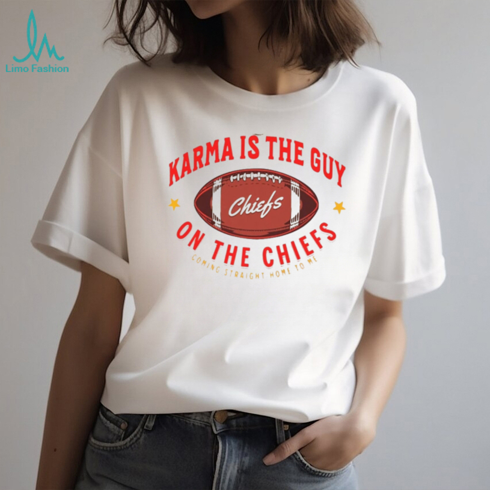 Taylor Sw, Ift Shirt Karma Is The Guy On The Chiefs Shirt Taylor Sw, Ift Shirt Karma Is The Guy On The Chiefs Shirt