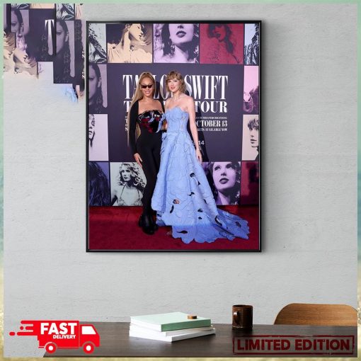 Taylor Swift And Beyonce Tonight At TS The Eras Tour Film Premiere Home Decor Poster Canvas