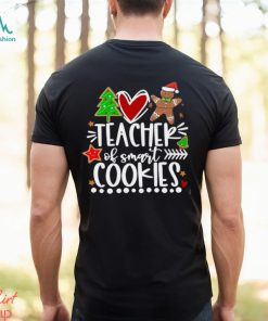 Teacher Of Smart Cookies Christmas Shirt