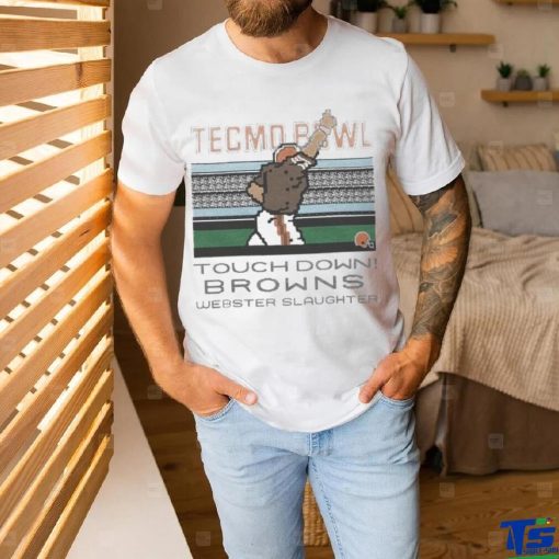 Tecmo Bowl Browns Webster Slaughter shirt