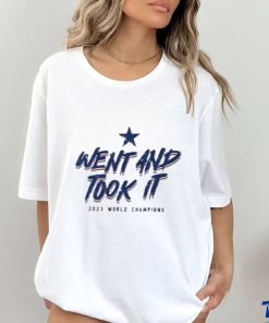 Texas Baseball Went And Took It 2023 World Champions T Shirt