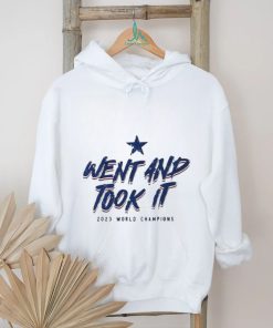 Texas Baseball Went And Took It 2023 World Champions T Shirt