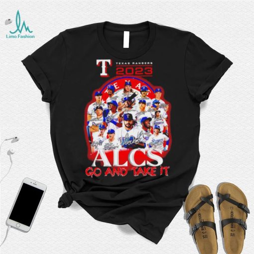 Texas Ranger 2023 Alcs go and take it players signatures logo shirt