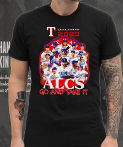 Texas Ranger 2023 Alcs go and take it players signatures logo shirt