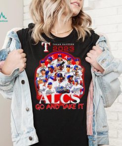Texas Ranger 2023 Alcs go and take it players signatures logo shirt