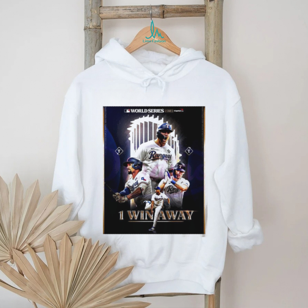 Texas Rangers 1 Win Away from Clinching World Series 2023 poster shirt Texas Rangers 1 Win Away from Clinching World Series 2023 poster shirt
