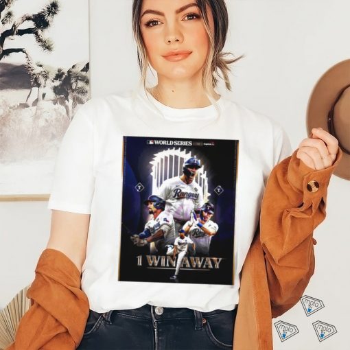 Texas Rangers 1 Win Away from Clinching World Series 2023 poster shirt