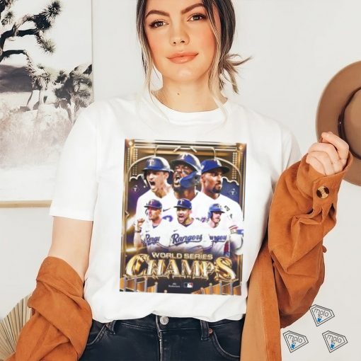 Texas Rangers Are World Series Team Champions 2023 poster shirt