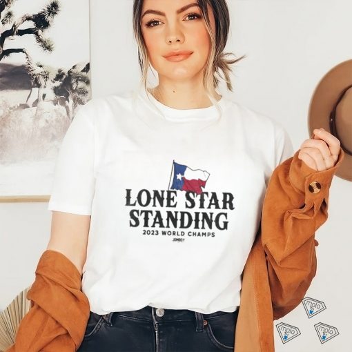 Texas Rangers Lone Star Standing 2023 World Champs Shirt