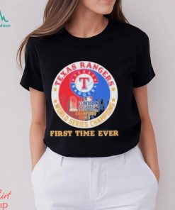 Texas Rangers Mlb 2023 World Series Champions First Time Ever shirt