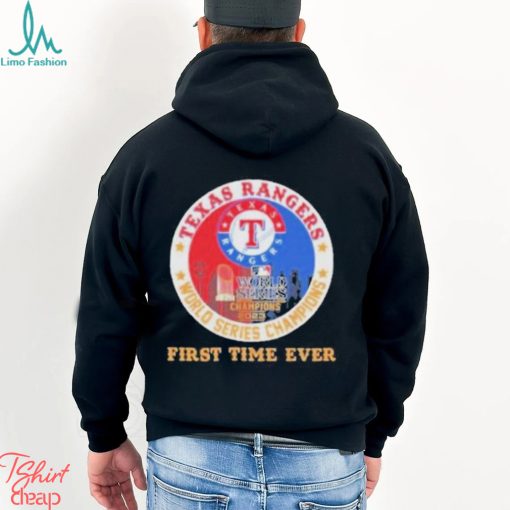 Texas Rangers Mlb 2023 World Series Champions First Time Ever shirt