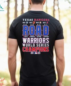 Texas Rangers Road Warriors World Series Champions 2023 Shirt