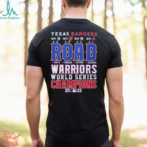 Texas Rangers Road Warriors World Series Champions 2023 Shirt